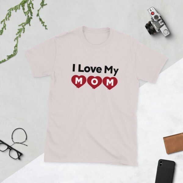 Mothers Day I Love My MOM T-shirt Women T-Shirt Top - Mama Tee, Mom Shirt, Mom Lover Top - Image 10