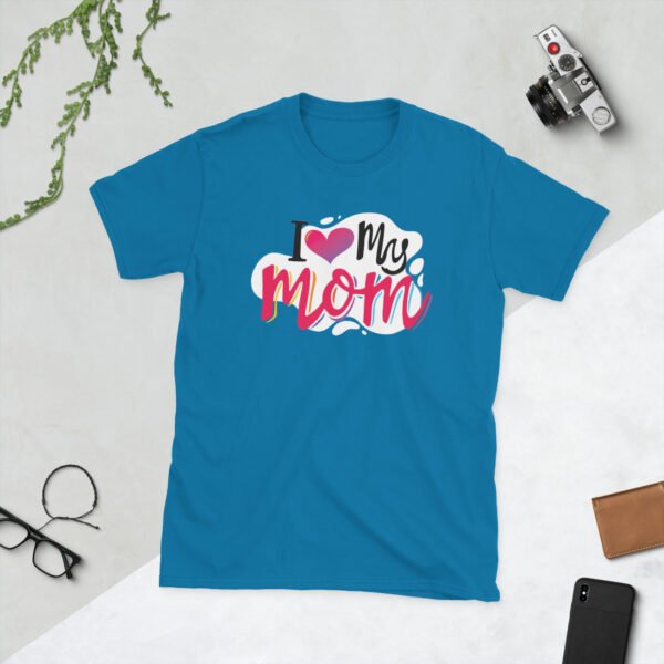 I Love My Mom Mothers Day T-shirt Women T-Shirt Top | Mama Tee, Mom Shirt, Mom Lover Top - Image 4