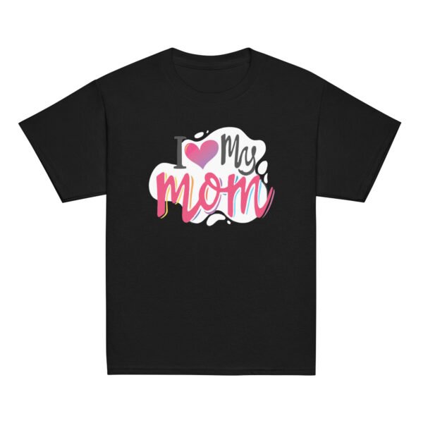 I Love My Mom Mothers Day T-shirt Women T-Shirt Mama Tee, Mom Shirt, Mom Lover Tee Top - Image 4