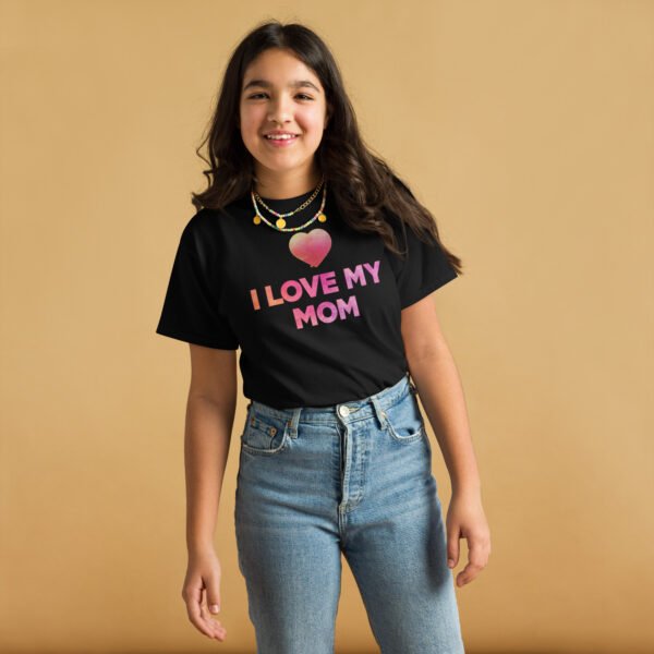 I Love My Mom Mothers Day T-shirt Women T-Shirt Mama Tee, Mom Shirt, Mom Lover Tee Top Girls T-shirt