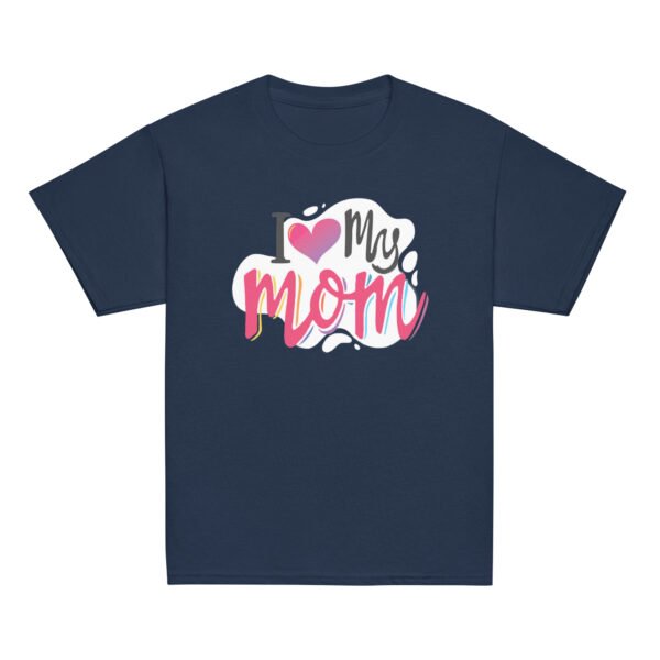 I Love My Mom Mothers Day T-shirt Women T-Shirt Mama Tee, Mom Shirt, Mom Lover Tee Top - Image 5