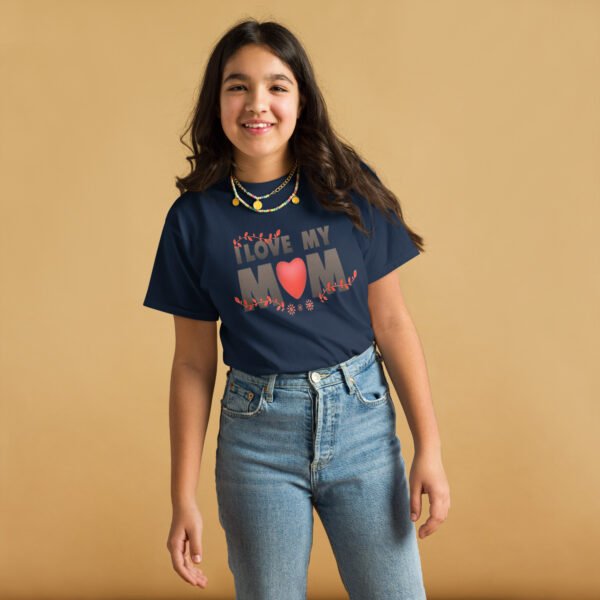 I Love My Mom Mothers Day T-shirt Women T-Shirt Mama Tee, Mom Shirt, Mom Lover Tee Top Girls T-shirt - Image 12