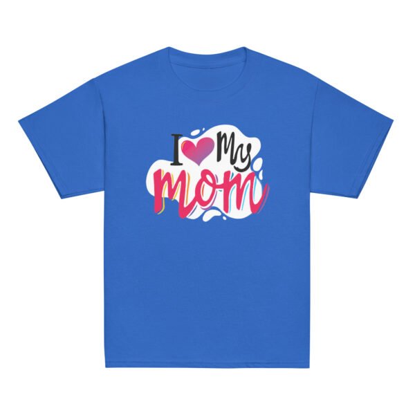 I Love My Mom Mothers Day T-shirt Women T-Shirt Mama Tee, Mom Shirt, Mom Lover Tee Top - Image 9