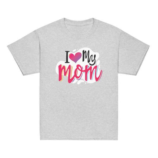 I Love My Mom Mothers Day T-shirt Women T-Shirt Mama Tee, Mom Shirt, Mom Lover Tee Top - Image 8