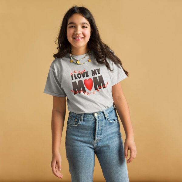 I Love My Mom Mothers Day T-shirt Women T-Shirt Mama Tee, Mom Shirt, Mom Lover Tee Top Girls T-shirt - Image 10