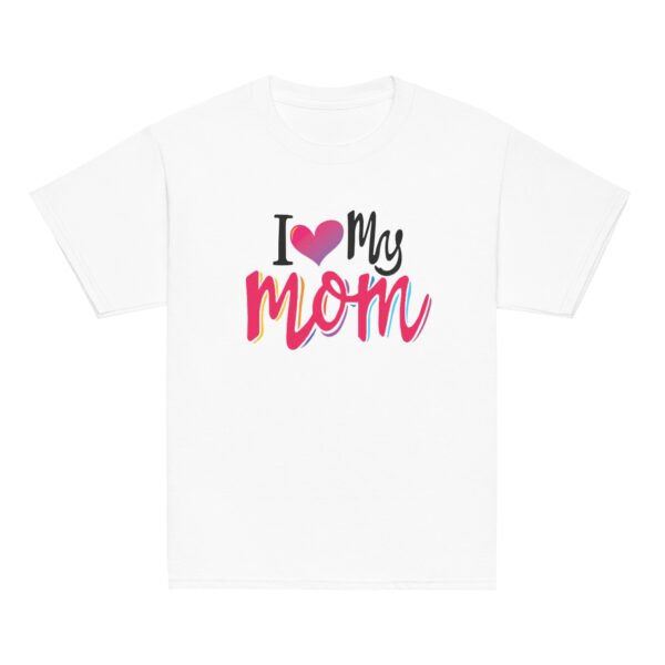 I Love My Mom Mothers Day T-shirt Women T-Shirt Mama Tee, Mom Shirt, Mom Lover Tee Top - Image 7